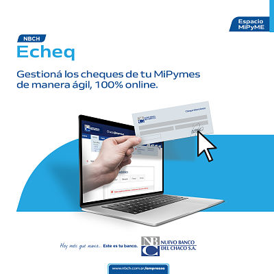 NBCH Echeq: gestión de Cheques 100% online, más eficiente, práctico y seguro
