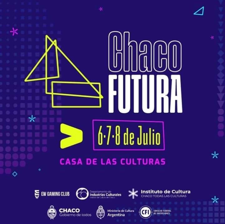 «CHACO FUTURA», UN FESTIVAL DE TECNOLOGÍA, ARTES E INDUSTRIAS CREATIVAS