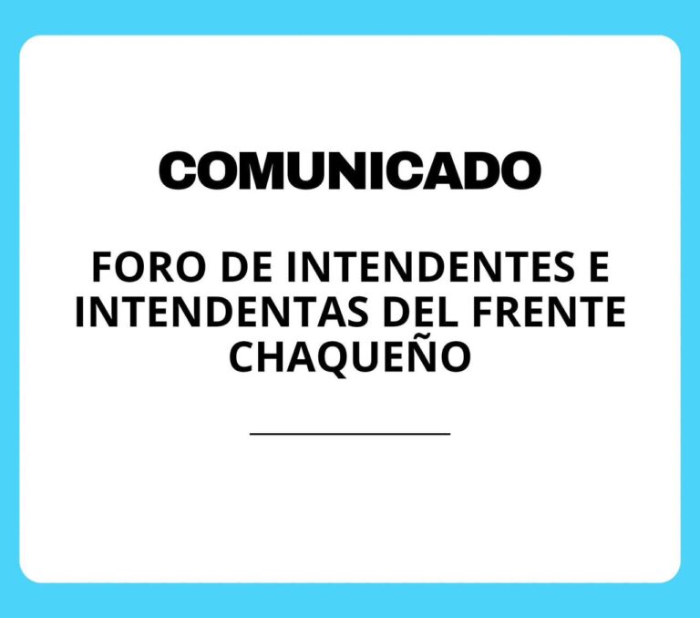 COMUNICADO DEL FORO DE INTENDENTES