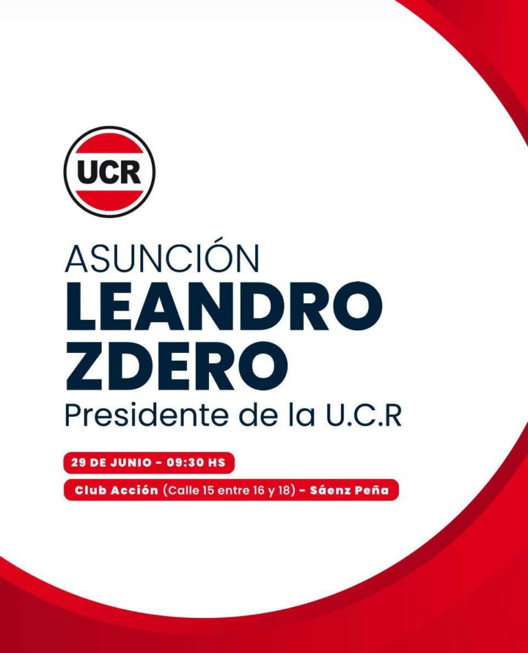 NUEVO TIEMPO EN LA UCR CHACO: LEANDRO ZDERO ASUME ESTE SÁBADO COMO PRESIDENTE