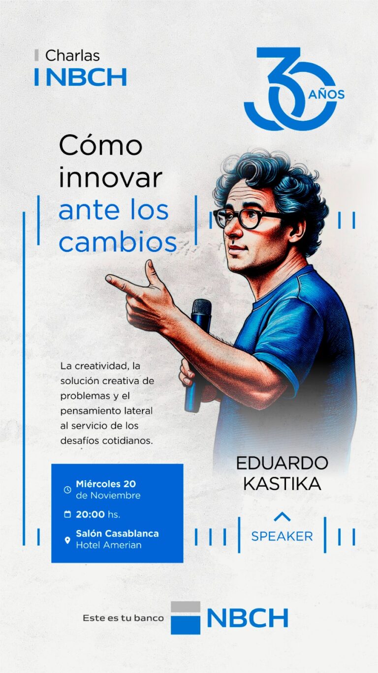 NBCH presenta a Eduardo Kastika, con una charla sobre “Cómo innovar ante los cambios”