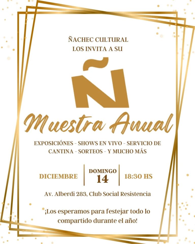 EL ÑACHEC CULTURAL CIERRA EL AÑO CON UNA GRAN MUESTRA ANUAL EN EL CLUB SOCIAL
