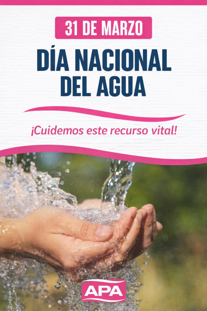 31 DE MARZO: DÍA NACIONAL DEL AGUA