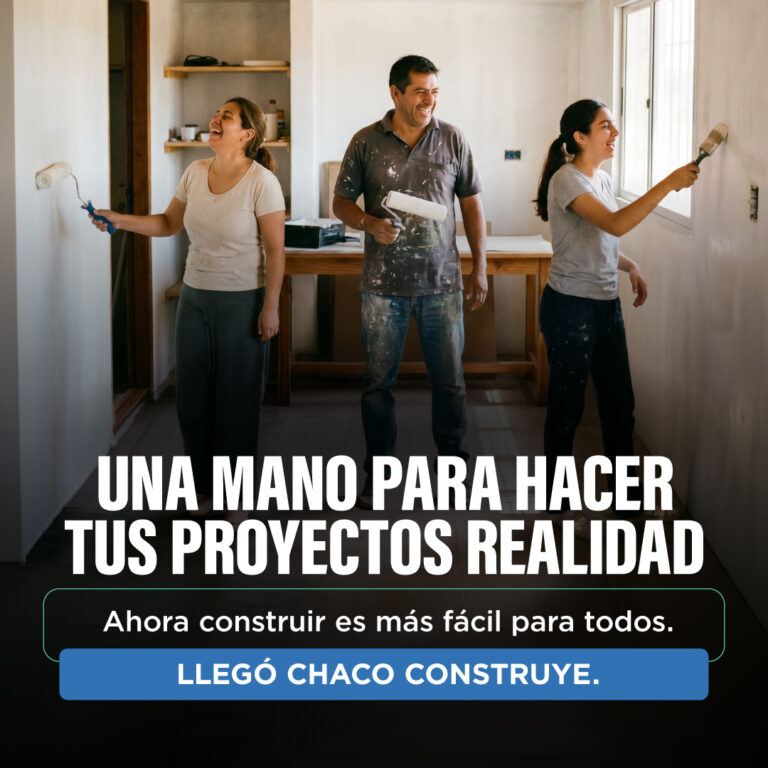  “Chaco Construye”: cómo acceder al financiamiento con Tuya y Tu Préstamo 36 cuotas
