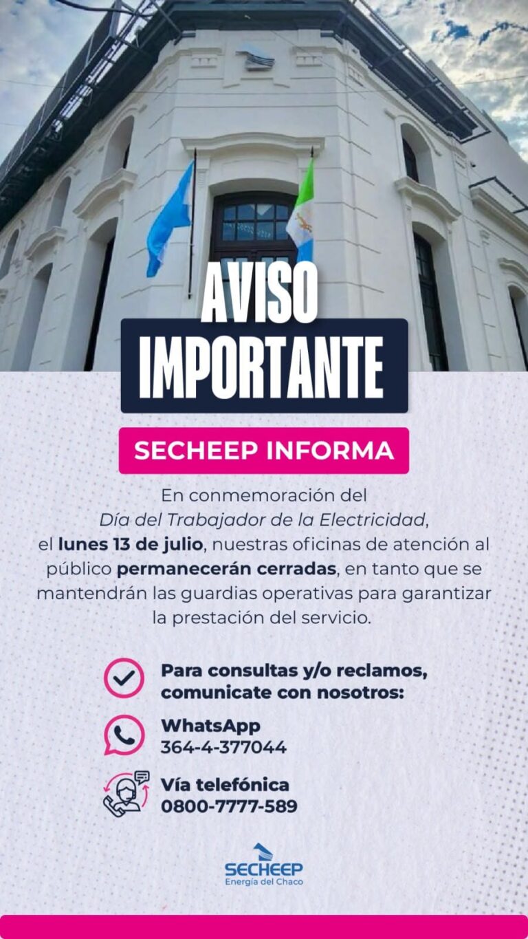 SECHEEP: ESTE LUNES 13 NO HABRÁ ATENCIÓN AL PÚBLICO POR EL DÍA DEL TRABAJADOR DE LA ELECTRICIDAD